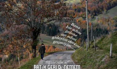 ArtıK Gerİ DöneMeM
