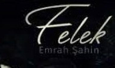 Emrah Şahin - Felek şarkı sözleri