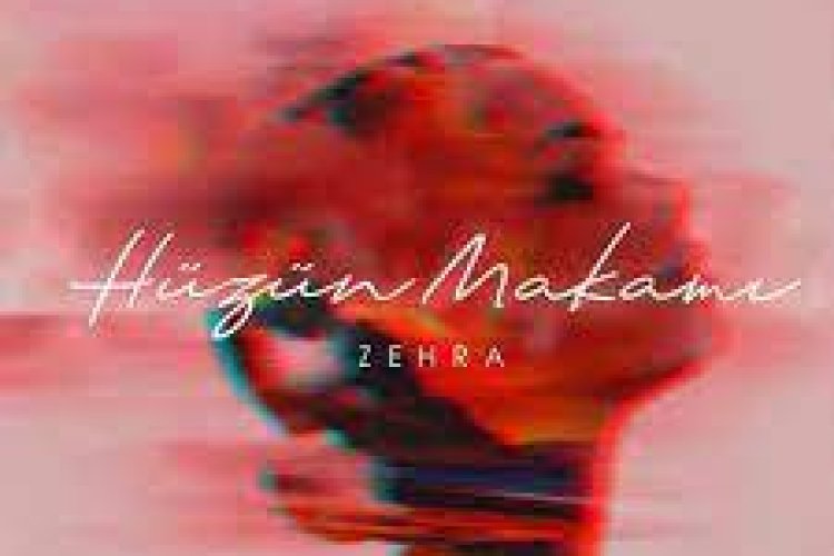 Zehra - Hüzün Makamı sözleri
