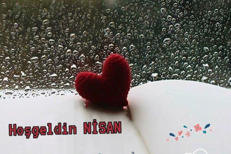 Hoş Geldin Nisan Ay ı