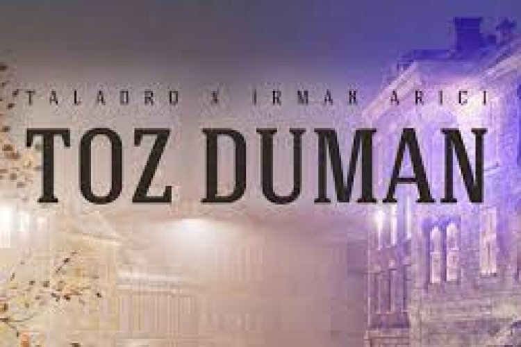 Taladro Irmak Arıcı - Toz Duman şarkı sözleri