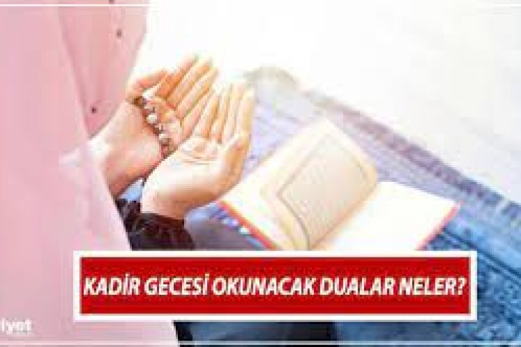 Kadir gecesinde okunacak dua