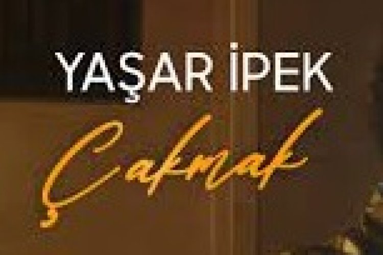 Yaşar İpek - Çakmak