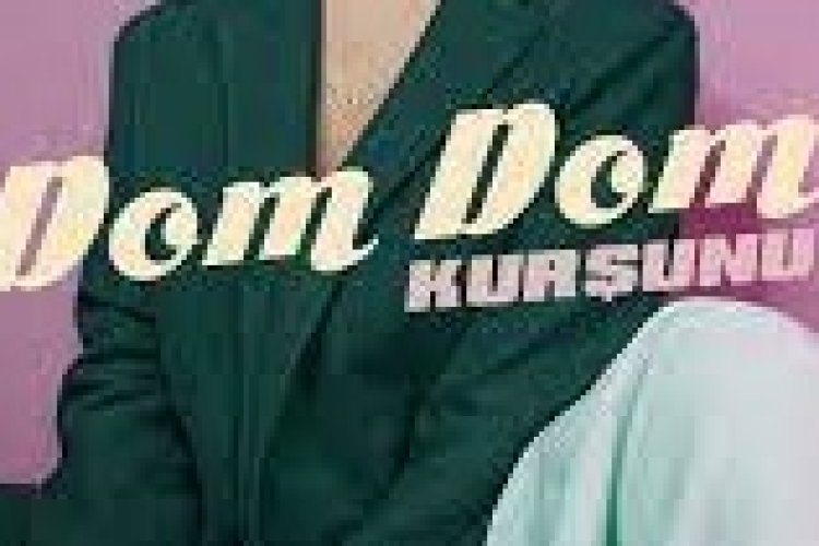 Dilan - Dom Dom Kurşunu şarkı sözleri