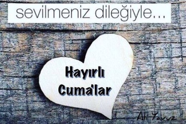 Hayırlı cumalar arkadaşlar