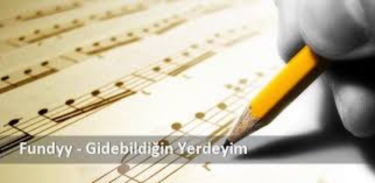 Fundyy - Gidebildiğin Yerdeyim