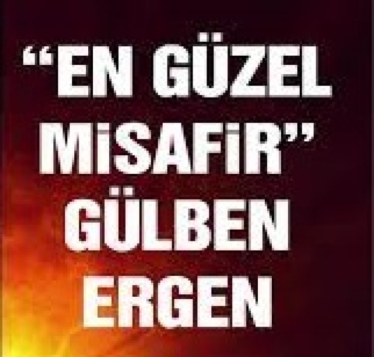 Gülben Ergen - En Güzel Misafir şarkı sözleri