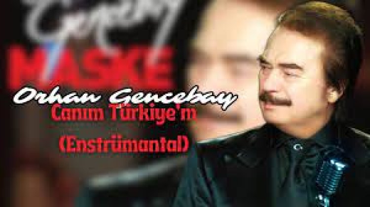 Orhan Gencebay - Canım Türkiye m