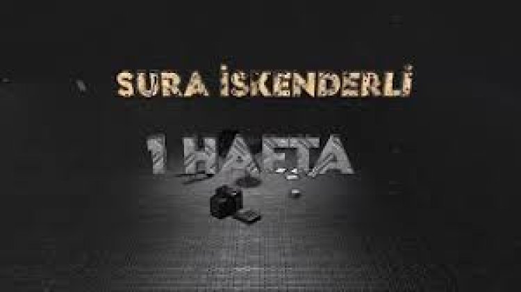 Sura İskenderli - 1 Hafta şarkı sözleri