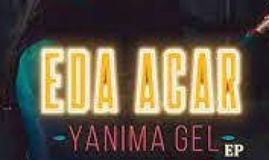 Eda Acar - Yanıma Gel şarkı sözleri