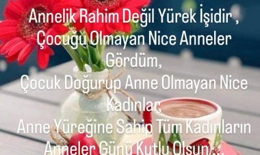 Tüm Kadınların Anneler Günü Kutlu Olsun