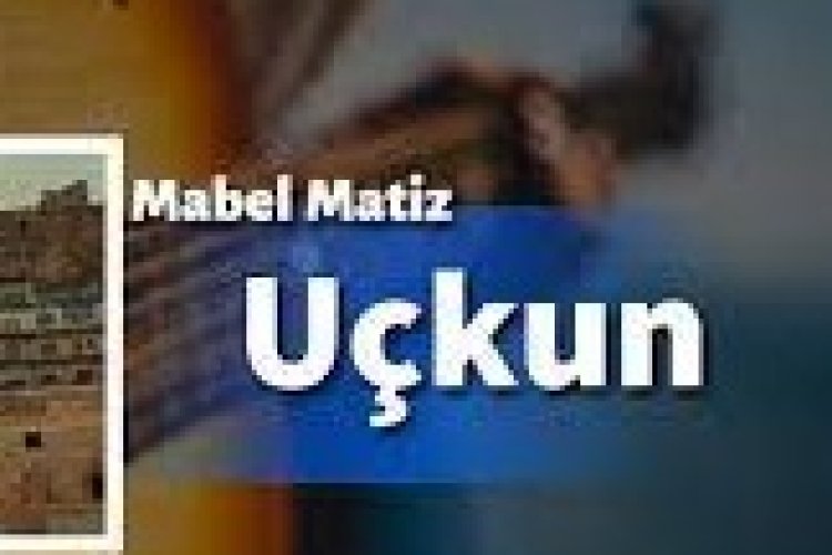 Mabel Matiz - Uçkun