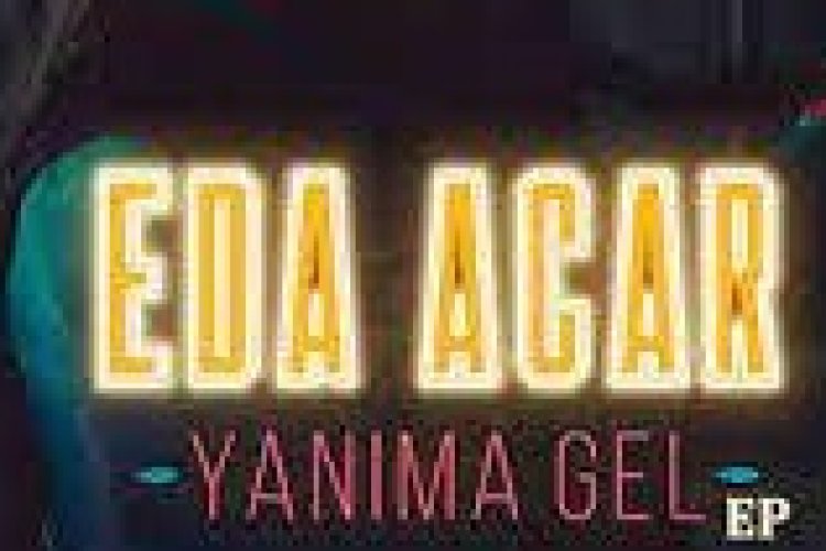 Eda Acar - Yanıma Gel