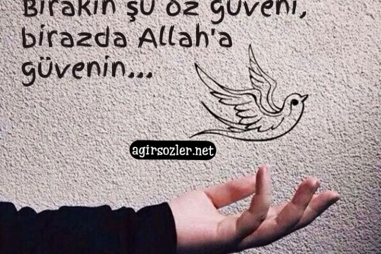 Birazda Allaha Güvenin