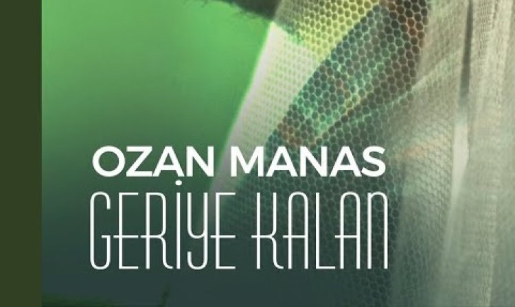 Ozan Manas - Geriye Kalan şarkı sözleri