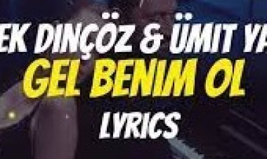 Petek Dinçöz Ümit Yaşar - Gel Benim Ol  şarkı sözleri