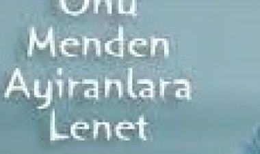 Uzeyir Mehdizade - Onu Menden Ayiranlara Lenet