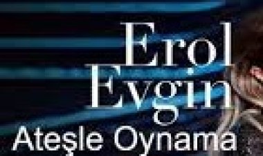erol evgin ateşle oynama şarkı sözleri