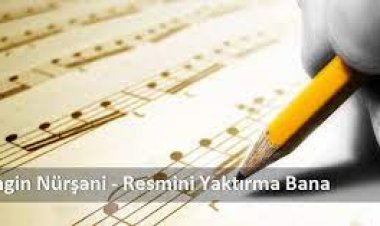 engin nurşani resmini yırttırma bana şarkı sözleri