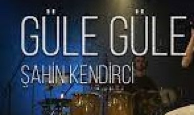 Şahin Kendirci - Güle Güle şarkı sözleri
