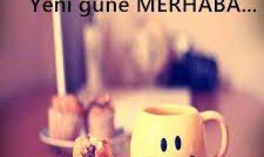 Günaydın yeni güne