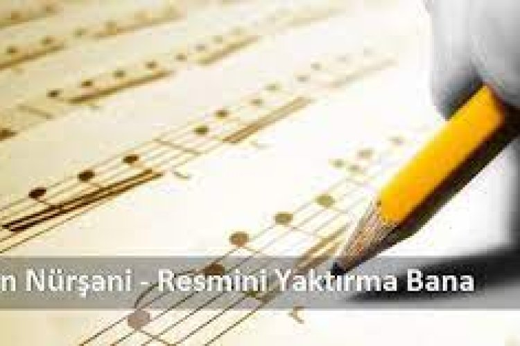engin nurşani resmini yırttırma bana şarkı sözleri