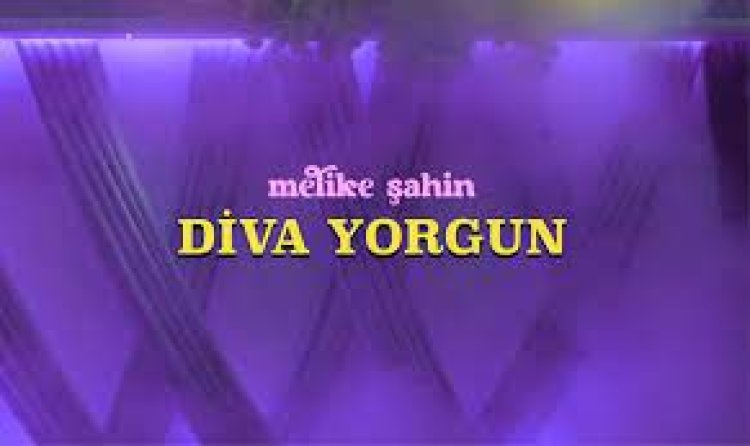 Melike Şahin - Diva Yorgun şarkı sözleri