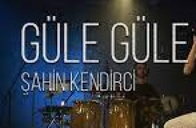 Şahin Kendirci - Güle Güle şarkı sözleri