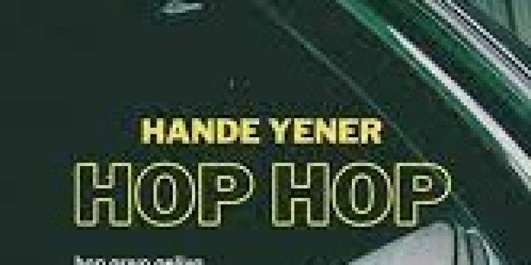 Hande Yener - Hop Hop şarkı sözleri