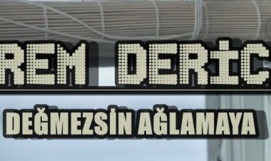 İrem Derici - Değmezsin Ağlamaya şarkı sözleri