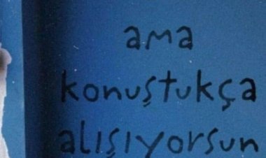 Yazdıklarımı görmeymiş