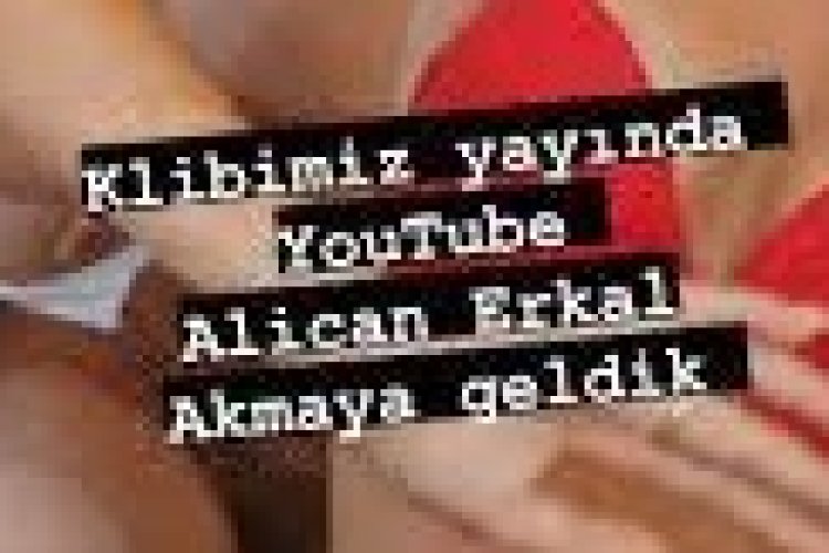 Alican Erkal - Akmaya Geldik