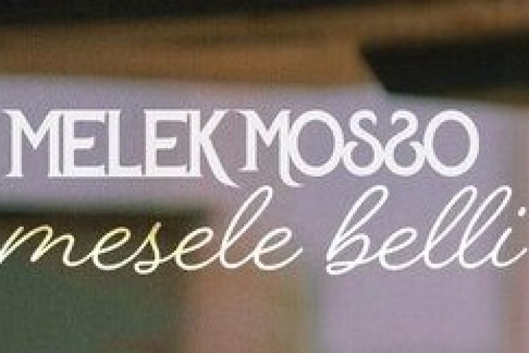 Melek Mosso - Mesele Belli