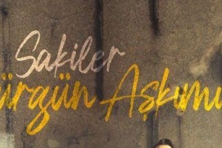Sakiler - Sürgün Aşkımız