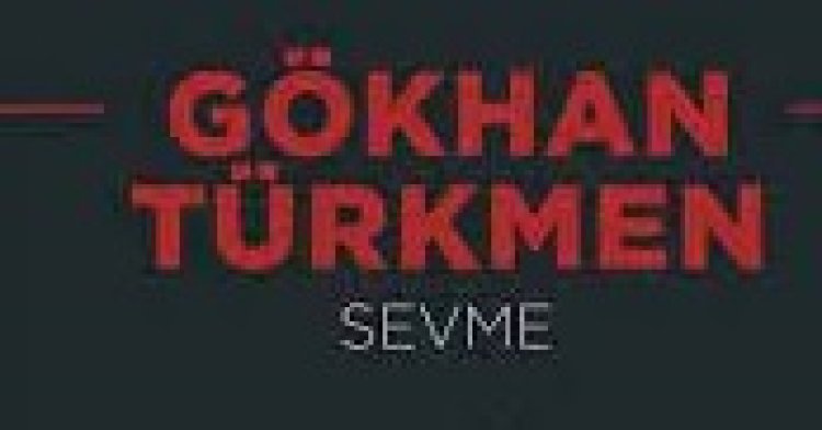 Gökhan Türkmen - Sevme şarkı sözleri