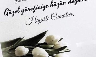 Hayırlı Cumalar- Günaydın