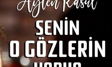 Ayten Rasul - Senin O Gözlerin Varya şarkı sözleri