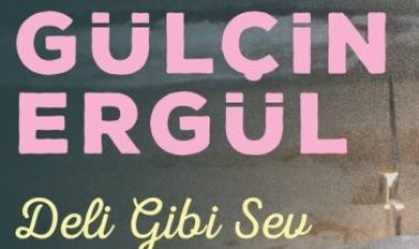 Gülçin Ergül - Deli Gibi Sev  şarkı sözleri