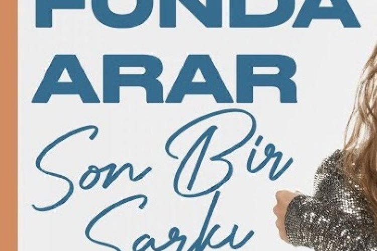 Funda Arar - Son Bir Şarkı