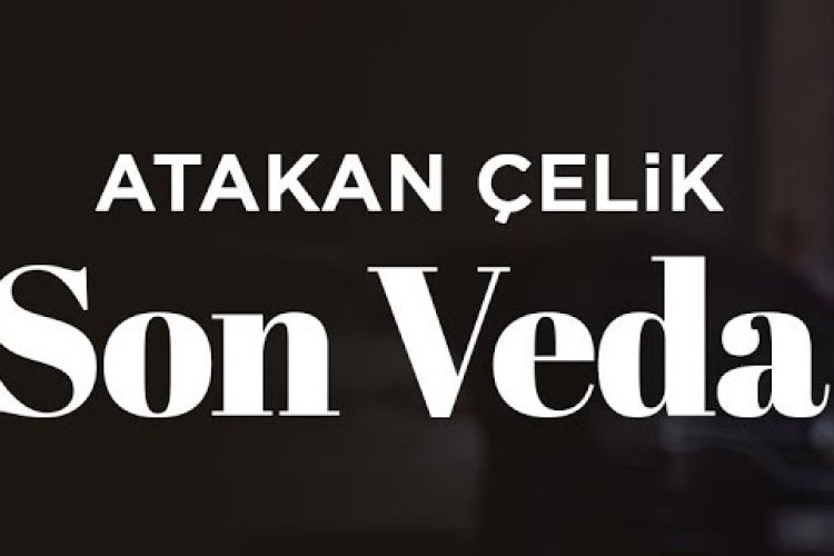 Atakan Çelik - Son Veda