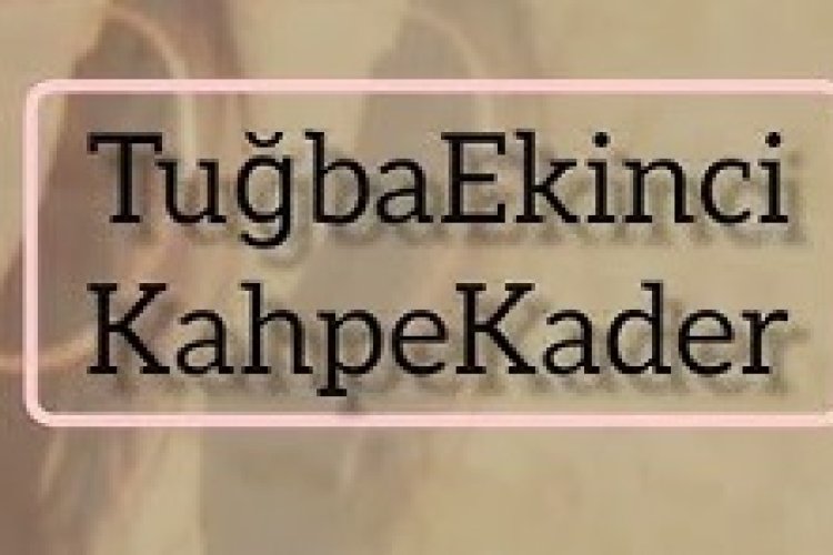 Tuğba Ekinci - Kahpe Kader