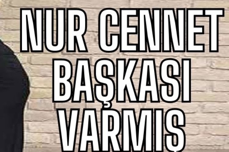 Nur Cennet - Başkası Varmış
