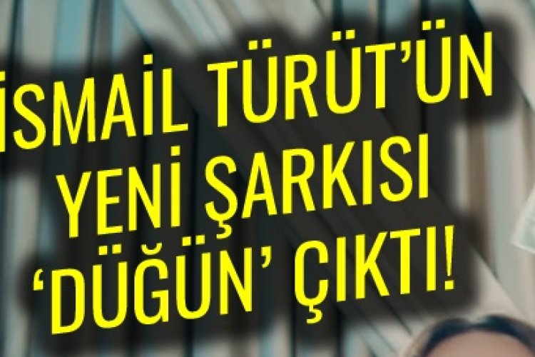 İsmail TÜRÜT - DÜĞÜN