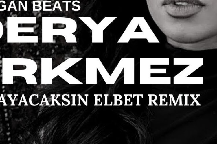 Derya - Anlayacaksın Elbet