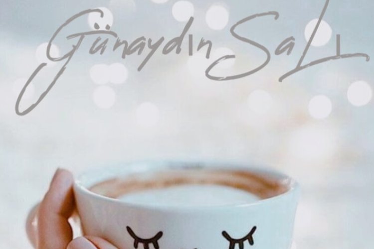 Günaydın Hoşgeldin SaLı