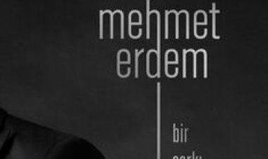 Mehmet Erdem - Bir Şarkı Vardı Ya şarkı sözleri