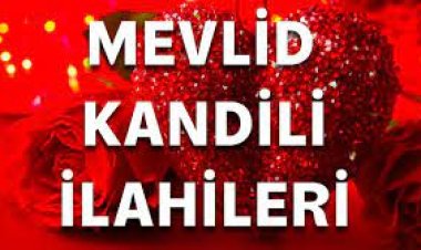 Mevlid Kandiline Özel İlahiler