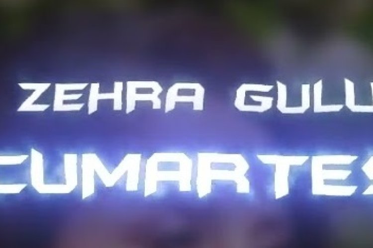 Zehra - Cumartesi