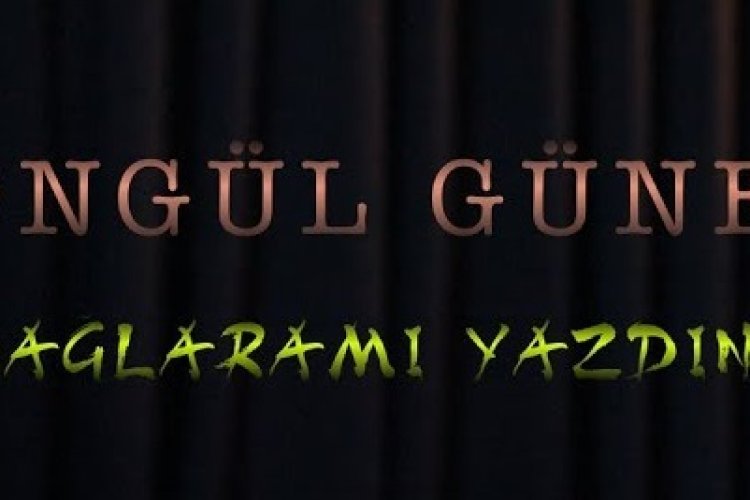 Songül Güner - Dağlara Mı Yazdın