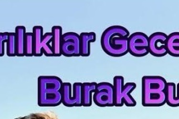 Burak Bulut - Ayrılıklar Gecesi